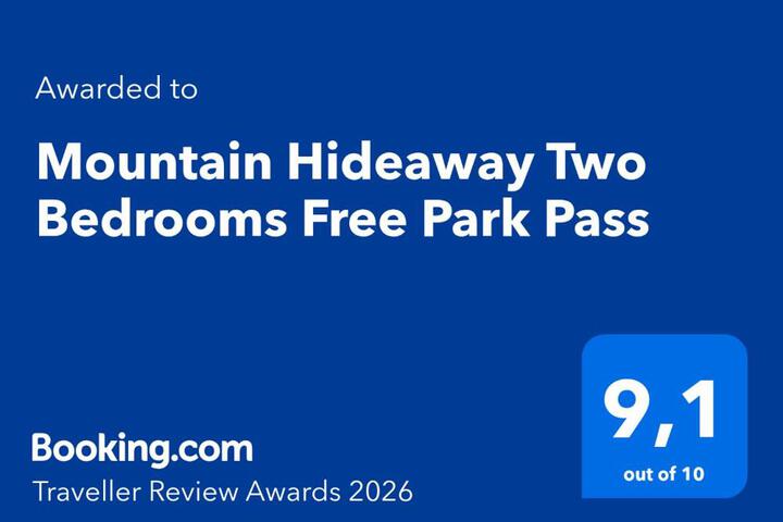 Mountain Hideaway Two Bedrooms Free Park Pass