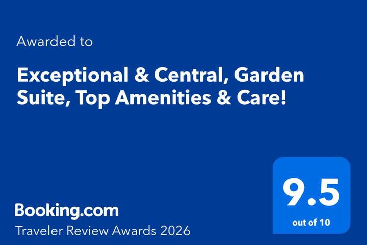 Exceptional & Central Garden Suite, Top Amenities & Care!